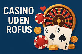 Gratis Spins Casino uden ROFUS - Sådan Får Du Det Bedste Udbytte