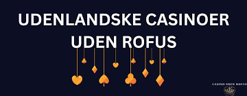 Gratis Spins Casino uden ROFUS - Sådan Får Du Det Bedste Udbytte